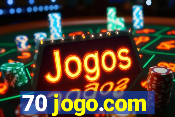 70 jogo.com