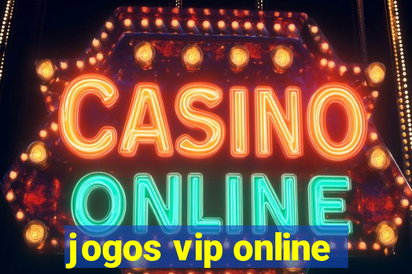 jogos vip online