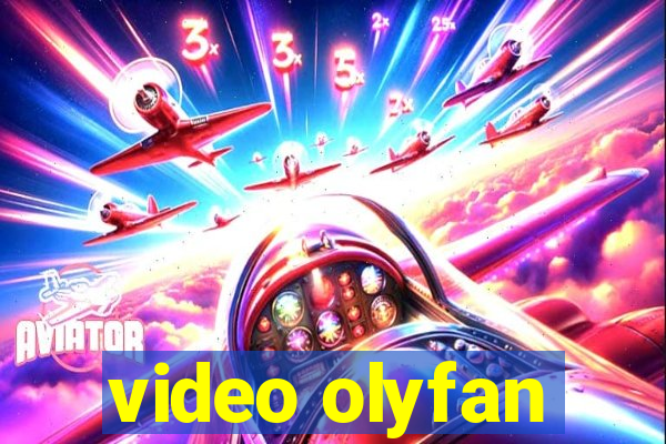 video olyfan