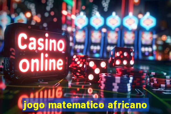 jogo matematico africano