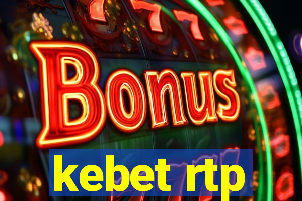 kebet rtp
