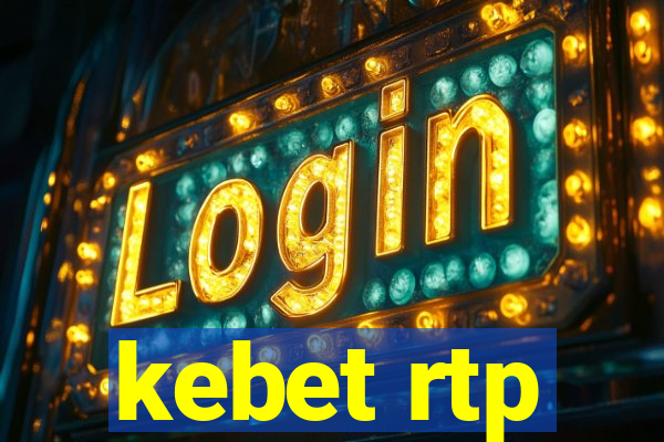 kebet rtp