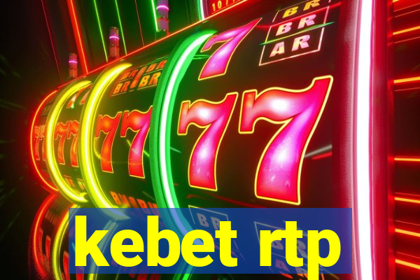 kebet rtp