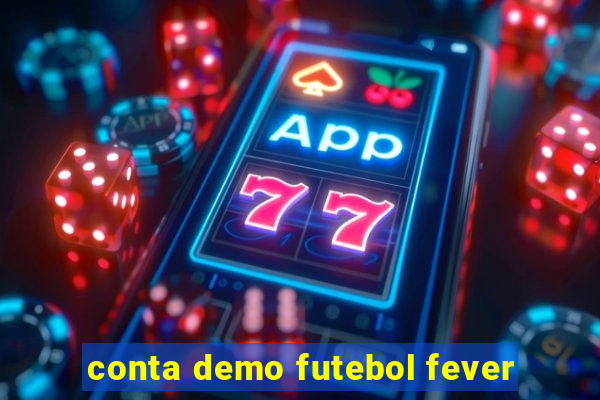 conta demo futebol fever