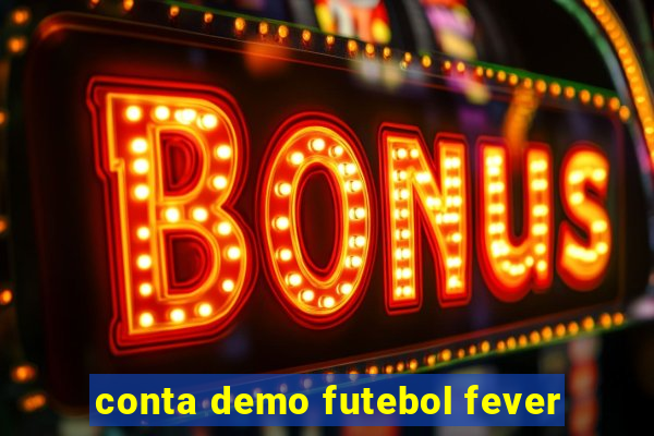 conta demo futebol fever