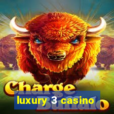luxury 3 casino