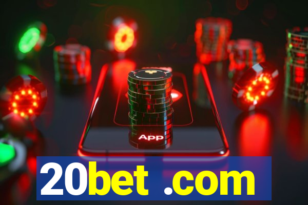 20bet .com