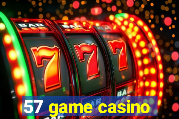 57 game casino