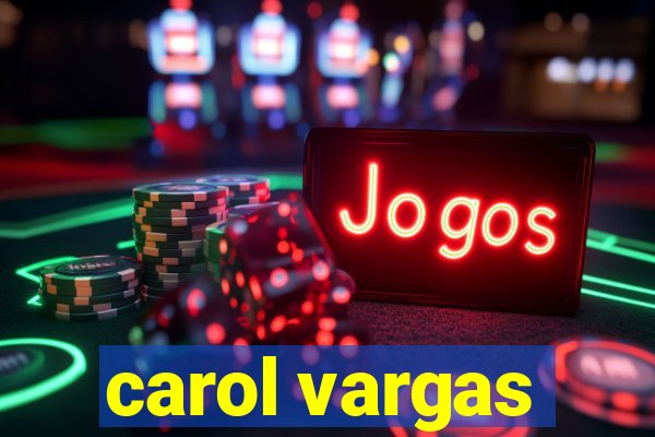 carol vargas