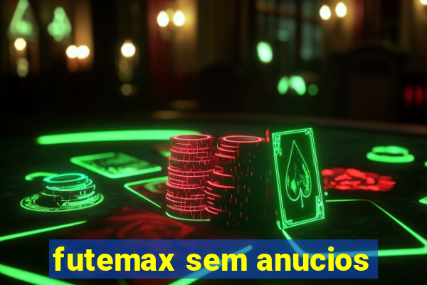 futemax sem anucios