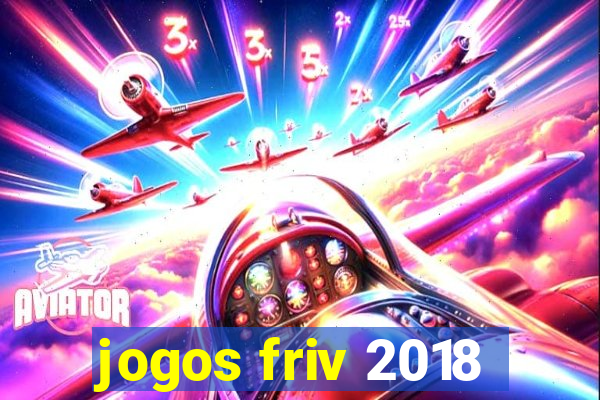 jogos friv 2018