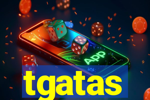 tgatas