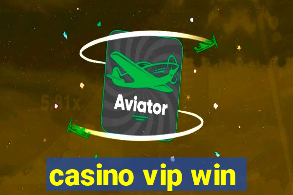 casino vip win