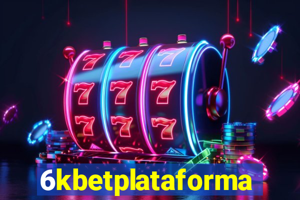6kbetplataforma