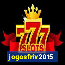 jogosfriv2015