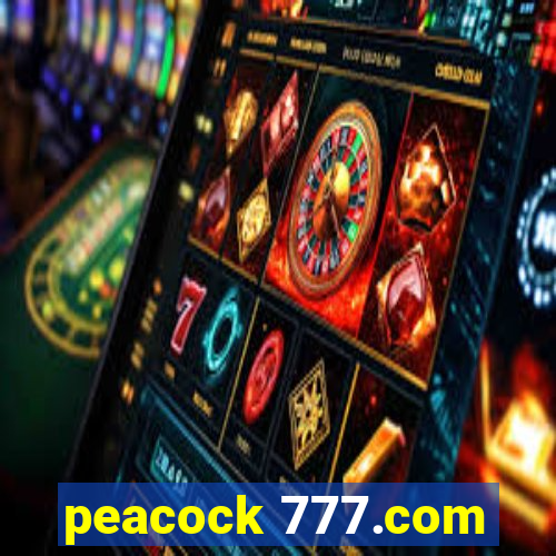 peacock 777.com
