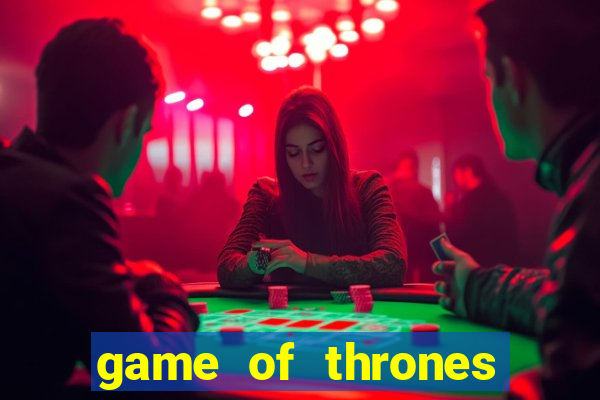 game of thrones legendado online