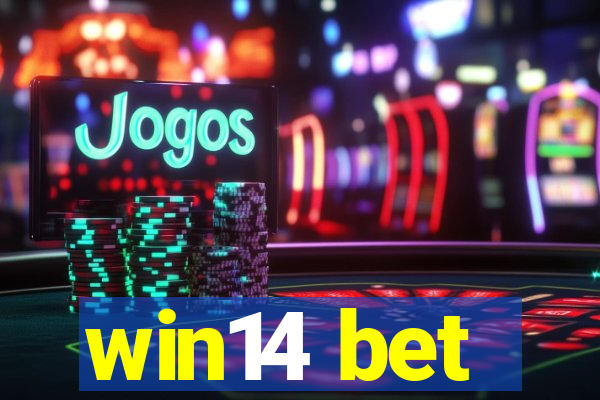 win14 bet