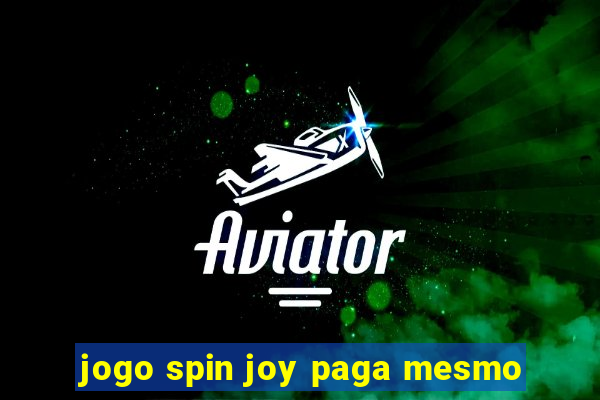 jogo spin joy paga mesmo