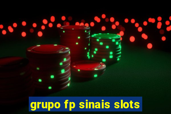 grupo fp sinais slots