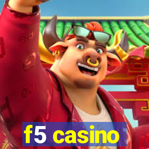 f5 casino