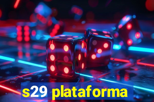 s29 plataforma