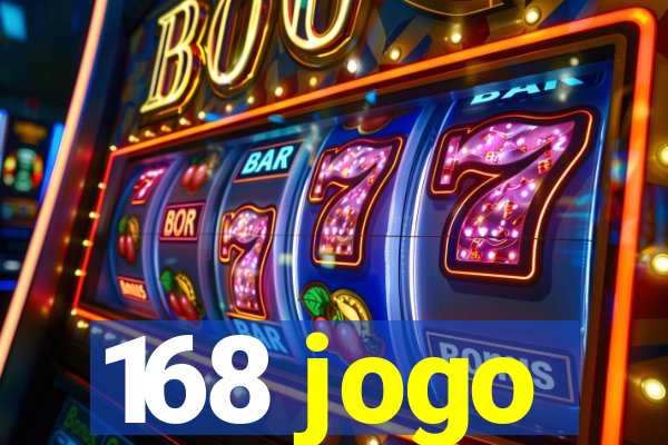 168 jogo