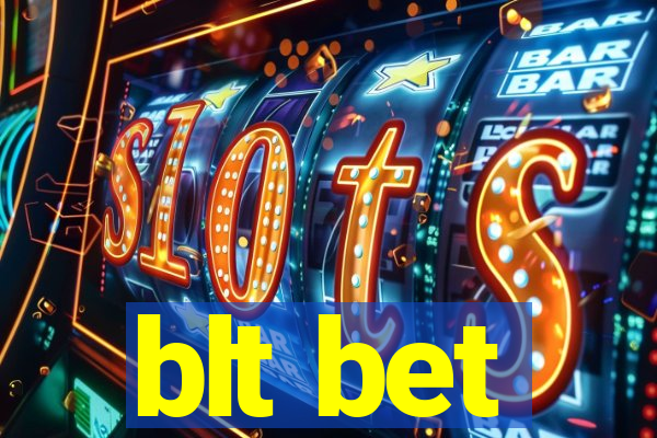 blt bet