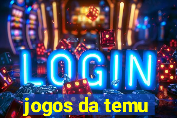 jogos da temu