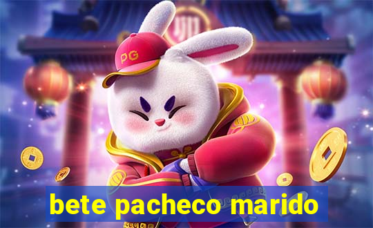 bete pacheco marido