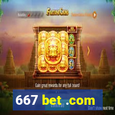 667 bet .com