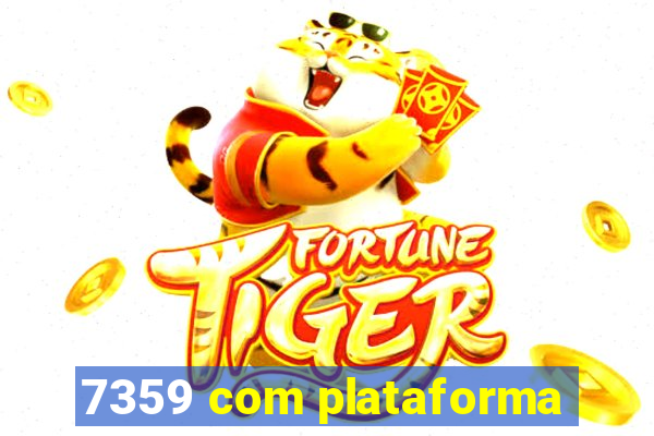 7359 com plataforma