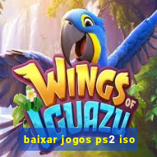 baixar jogos ps2 iso