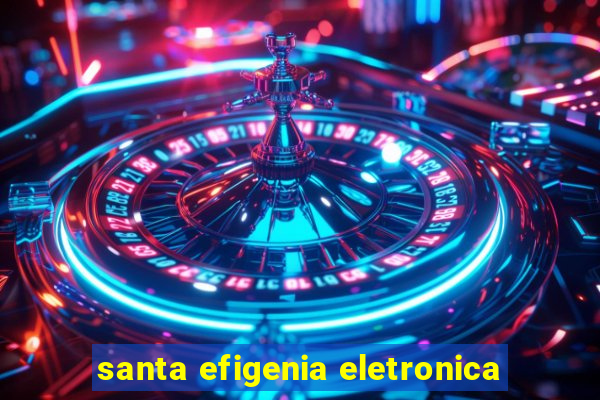 santa efigenia eletronica