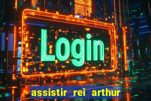 assistir rei arthur 2004 online grátis