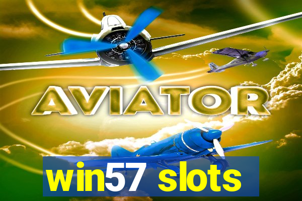 win57 slots