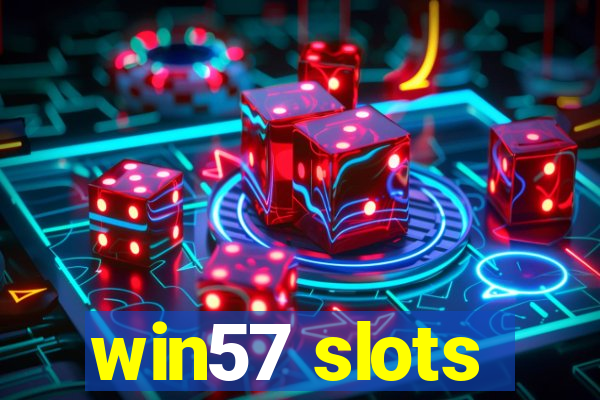 win57 slots