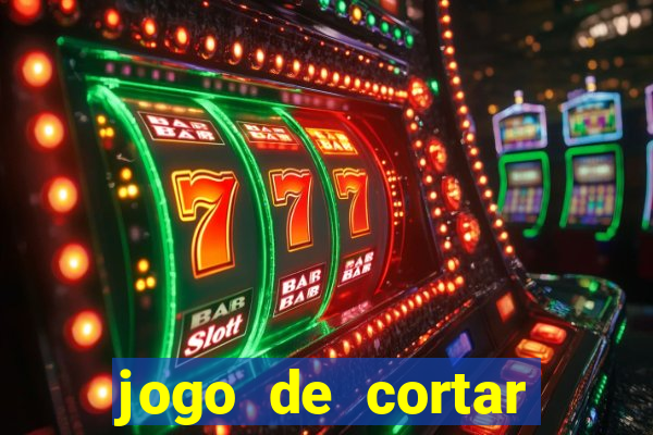 jogo de cortar frutas ganhar dinheiro