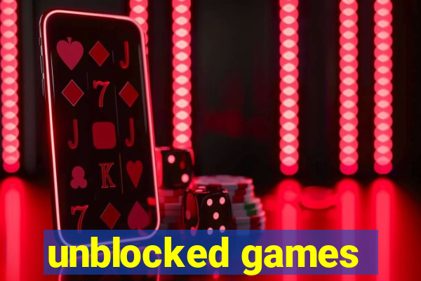 unblocked games