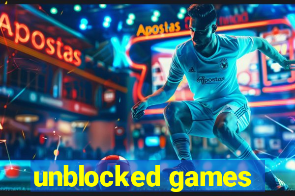 unblocked games