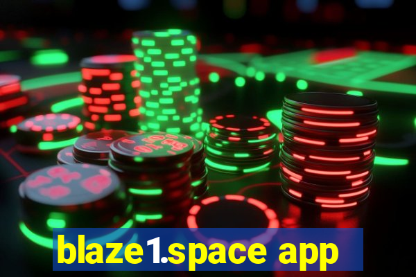 blaze1.space app
