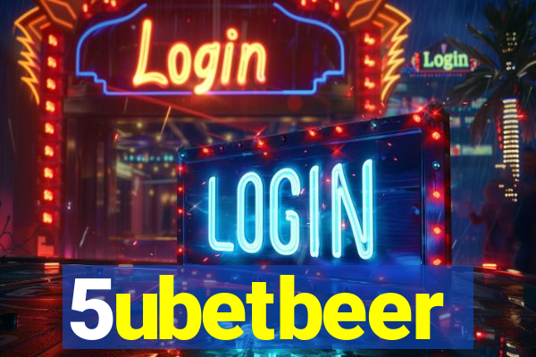 5ubetbeer
