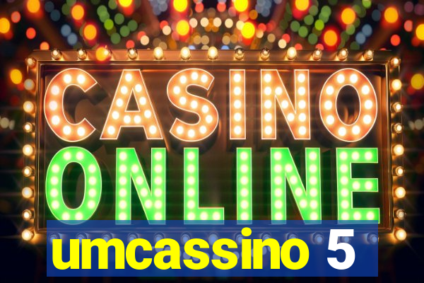umcassino 5