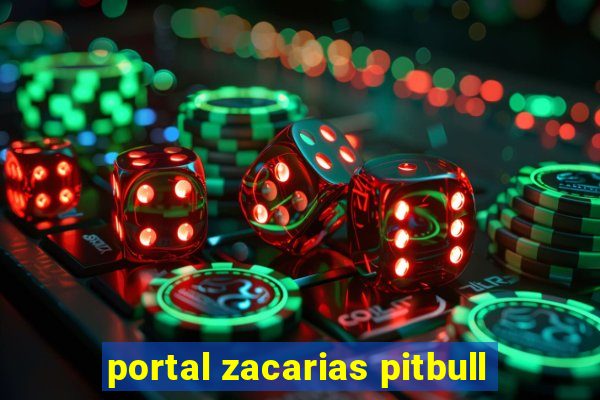 portal zacarias pitbull