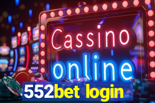 552bet login
