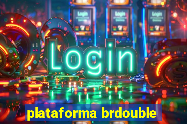 plataforma brdouble