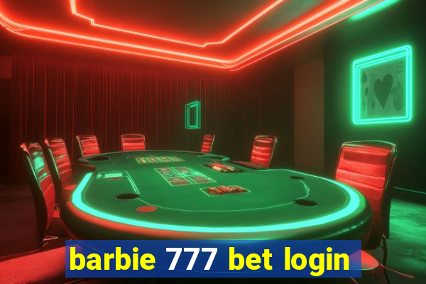 barbie 777 bet login