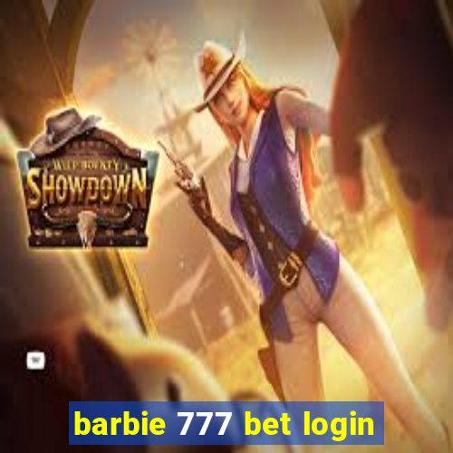 barbie 777 bet login