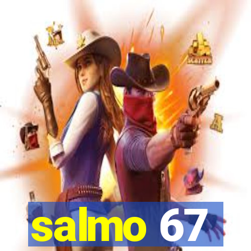 salmo 67