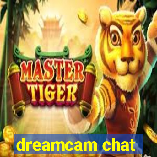 dreamcam chat